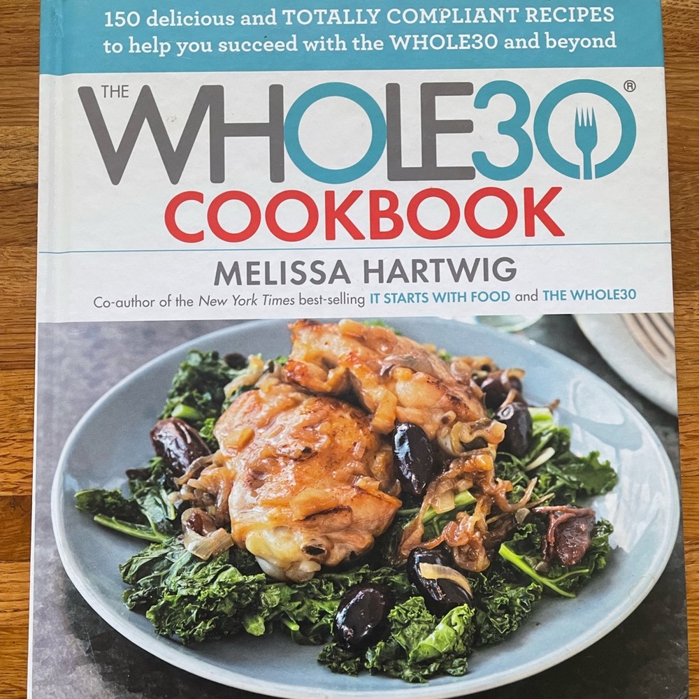 Whole 30 Cookbook- Melissa Hartwig